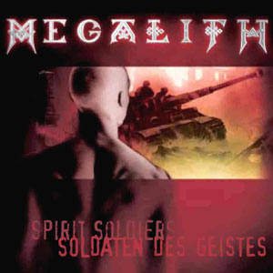 Das 1. Megalith Album &raquo;Soldaten des Geistes&laquo;