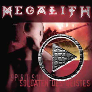 Das 1. Megalith Album &raquo;Soldaten des Geistes&laquo;