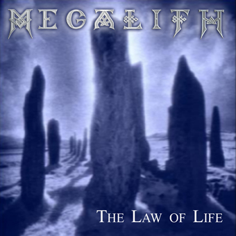 Das 2. Megalith Demo &raquo;The Law of Life&laquo;